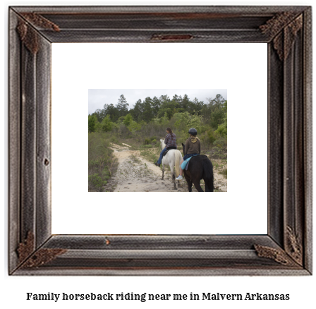 family horseback riding near me in Malvern, Arkansas